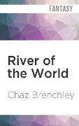 River of the World - Chaz Brenchley