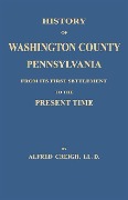 Cover-Bild zum Titel 'History of Washington County, [Pennsylvania]' von 'Alfred Creigh'