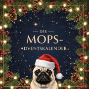 Cover-Bild zum Titel 'Der Mops-Adventskalender' von 'Jonah Schmid'