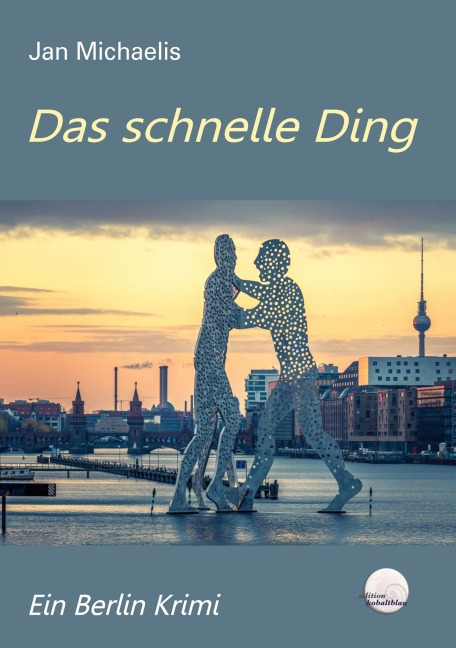 Das schnelle Ding - Jan Michaelis