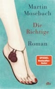 Cover-Bild zum Titel 'Die Richtige' von 'Martin Mosebach'