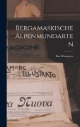 Cover-Bild zum Titel 'Bergamaskische Alpenmundarten' von 'Karl Ettmayer'