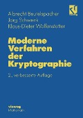 Cover-Bild zum Titel 'Moderne Verfahren der Kryptographie' von 'Albrecht Beutelspacher, Jörg Schwenk, Klaus-Dieter Wolfenstetter'