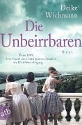 Cover-Bild zum Titel 'Die Unbeirrbaren' von 'Deike Wichmann'