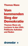 Cover-Bild zum Titel 'Vom kommenden Sieg der Demokratie' von 'Thomas Mann'