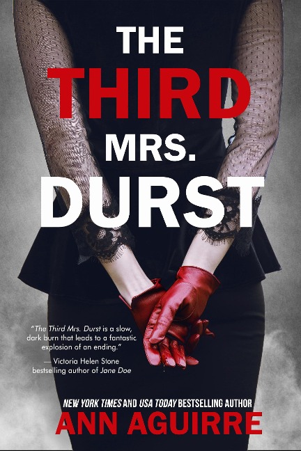 The Third Mrs. Durst - Ann Aguirre