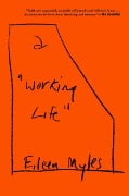 Cover-Bild zum Titel 'A "Working Life"' von 'Eileen Myles'