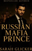Cover-Bild zum Titel 'Russian Mafia Prince' von 'Sarah Glicker'