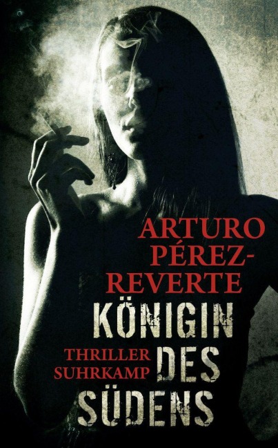 Königin des Südens - Arturo Pérez-Reverte