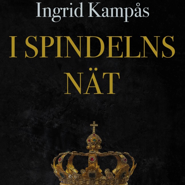 I spindelns nät - Ingrid Kampås