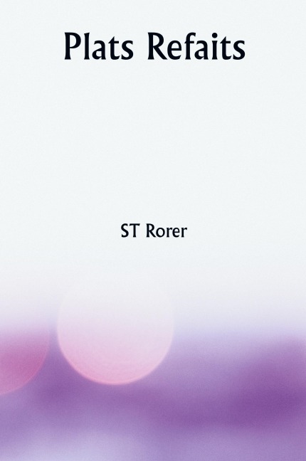 Plats refaits - St Rorer