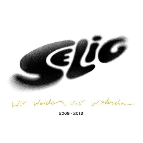 Wir Werden Uns Wiedersehen (Best Of 2009-2013) - Selig
