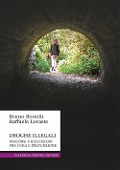 Cover-Bild zum Titel 'Droghe illegali. Percorsi e riflessioni fra cura e prevenzione' von 'Bruno Bertelli, Raffaele Lovaste'