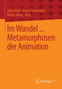 Cover-Bild zum Titel 'Im Wandel ... Metamorphosen der Animation' von ''