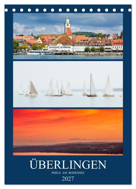 Überlingen Perle am Bodensee (Tischkalender 2027 DIN A5 hoch), CALVENDO Monatskalender - Sven Fuchs