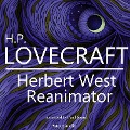HP Lovecraft : Herbert West - Reanimator - Hp Lovecraft