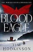 Cover-Bild zum Titel 'Blood Eagle' von 'Tim Hodkinson'