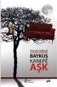 Cover-Bild zum Titel 'Baykus, Kanepe ve Ask' von 'Semih Göksel'