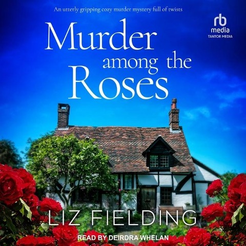 Murder Among the Roses - Liz Fielding