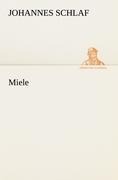 Cover-Bild zum Titel 'Miele' von 'Johannes Schlaf'