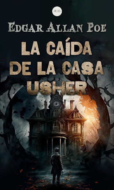 La Caída de la Casa Usher - Edgar Allan Poe, Edgar Allan Poe
