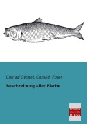 Cover-Bild zum Titel 'Beschreibung aller Fische' von 'Conrad Gesner, Conrad Forer'
