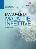 Manuale di malattie infettive - Mauro Moroni, Spinello Antinori, Vincenzo Vullo