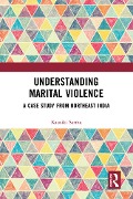 Cover-Bild zum Titel 'Understanding Marital Violence' von 'Kausiki Sarma'