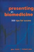 Cover-Bild zum Titel 'Presenting in Biomedicine' von 'Jane Fraser, Richard Cave'