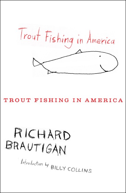 Trout Fishing in America - Richard Brautigan