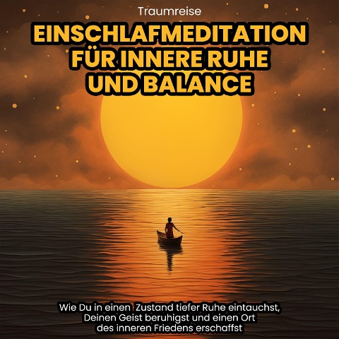 Traumreise: Einschlafmeditation für innere Ruhe und Balance - Raphael Kempermann, Chakratunes