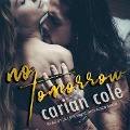 No Tomorrow Lib/E - Carian Cole
