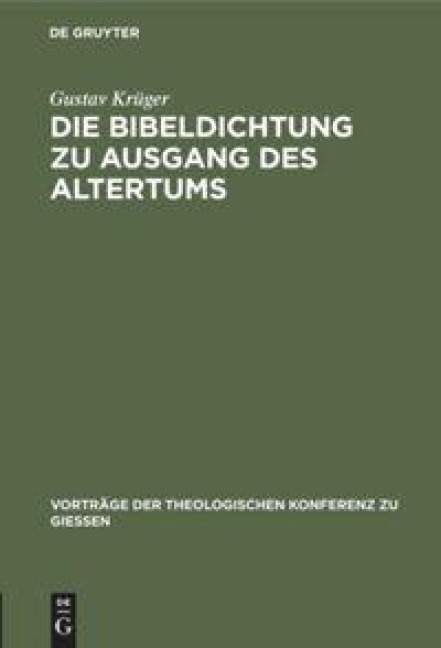 Die Bibeldichtung zu Ausgang des Altertums - Gustav Krüger