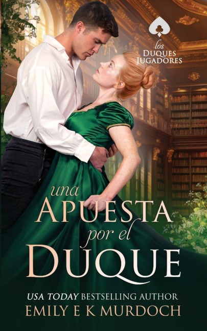 Una Apuesta por el Duque - Emily E K Murdoch