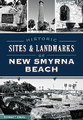 Cover-Bild zum Titel 'Historic Sites and Landmarks of New Smyrna Beach' von 'Robert Redd'
