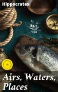 Cover-Bild zum Titel 'Airs, Waters, Places' von 'Hippocrates'