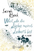 Weil du die Liebe meines Lebens bist - Sarah Kleck