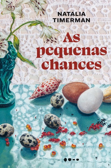 As pequenas chances - Natalia Timerman