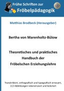Cover-Bild zum Titel 'Theoretisches und praktisches Handbuch der Fröbelschen Erziehungslehre' von 'Bertha von Marenholtz-Bülow'