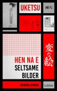 Cover-Bild zum Titel 'HEN NA E - Seltsame Bilder' von 'Uketsu'