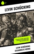 Cover-Bild zum Titel 'Levin Schücking: Gesammelte Werke' von 'Levin Schücking'
