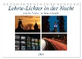 Lehrte - Lichter in der Nacht (Tischkalender 2024 DIN A5 quer), CALVENDO Monatskalender - SchnelleWelten SchnelleWelten