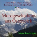 Mordgeschichten aus Österreich - Reinhardt Badegruber, Manfred Baumann, Petra K. Gungl, Christian Klinger, Beatrix Kramlovsky