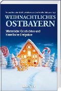 Cover-Bild zum Titel 'Weihnachtliches Ostbayern' von ''