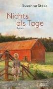 Cover-Bild zum Titel 'Nichts als Tage' von 'Susanne Steck'