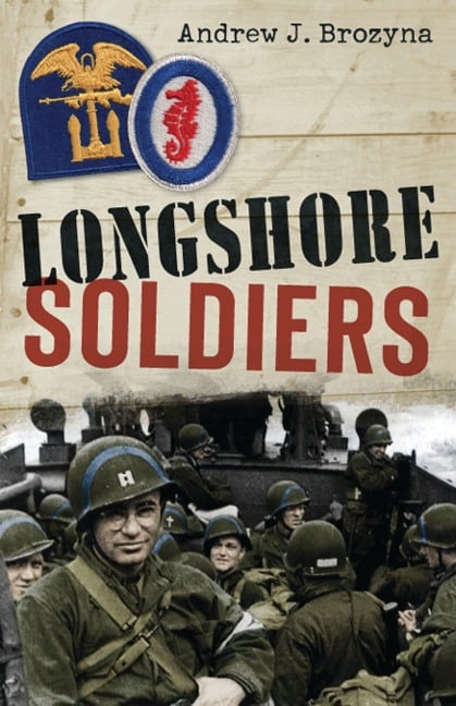 Longshore Soldiers - Andrew Brozyna