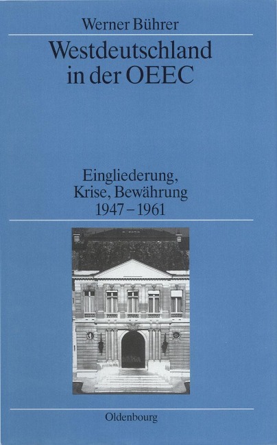 Westdeutschland in der OEEC - Werner Bührer