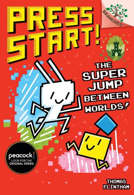 The Super Jump Between Worlds!: A Branches Book (Press Start! #17) - Thomas Flintham