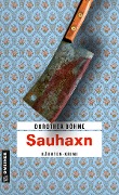 Cover-Bild zum Titel 'Sauhaxn' von 'Dorothea Böhme'