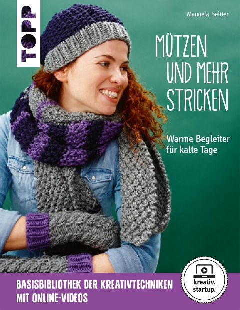 Mützen und mehr stricken - Manuela Seitter